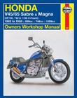 Honda V45/65 Sabre and Magna Owners Workshop Manual:  (VF700, 750 & 1100 V-Fours) 1982 to 1988 (Owners' Workshop Manual) Cover Image