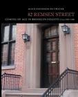 82 Remsen Street: Coming of Age in Brooklyn Heights, Circa 1930-1940 By Alice Davidson Outwater Cover Image