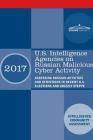 U.S. Intelligence Agencies on Russian Malicious Cyber Activity: Assessing Russian Actvities and Intentions in Recent U.S. Elections and Grizzly Steppe By Intelligence Community Assessment Cover Image