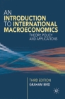 An Introduction to International Macroeconomics: A Primer on Theory, Policy and Applications By Graham Bird Cover Image