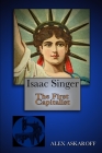 Isaac Singer: The First Capitalist Cover Image