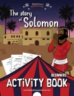 The story of Solomon Activity Book (Beginners #17) Cover Image