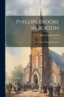 Phillips Brooks in Boston: Five Years' Editorial Estimates Cover Image