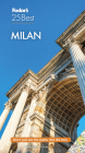 Fodor's Milan 25 Best (Full-Color Travel Guide) By Fodor's Travel Guides Cover Image