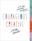 Courageous Creative: A 31-Day Interactive Devotional By Jenny Randle Cover Image
