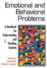 Emotional and Behavioral Problems: A Handbook for Understanding and Handling Students By Paul Zionts, Laura T. Zionts, Richard L. Simpson Cover Image