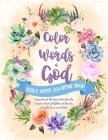 Color the Words of God. Bible Verse Coloring Book: Inspirational Christian Quotes from the Scripture that will Uplift and Bless You. For both Teens an By Brainy Tiger Cover Image