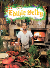 Edible Selby (The Selby) By Todd Selby, Sally Singer (Foreword by), Chad Robertson (Introduction by) Cover Image