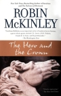 The Hero and the Crown By Robin McKinley Cover Image