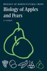 The Biology of Apples and Pears (Biology of Horticultural Crops) By John E. Jackson Cover Image