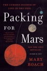 Packing for Mars: The Curious Science of Life in the Void Cover Image
