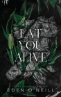 Eat You Alive: Alternative Cover Edition By Eden O'Neill Cover Image