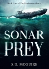 Sonar Prey By S. D. McGuire, Sophia LeRoux (Designed by) Cover Image