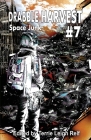 Drabble Harvest #7: Space Junk By Terrie Leigh Relf (Editor) Cover Image