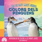 Arc de Sant Martí Junior, Colors dels Pinguins: Introducció de Colors a Les Ments Joves Cover Image