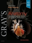 Gray's Anatomy: The Anatomical Basis of Clinical Practice By Susan Standring (Editor) Cover Image