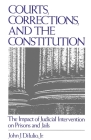 Courts, Corrections, and the Constitution: The Impact of Judicial Intervention on Prisons and Jails Cover Image