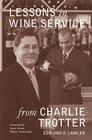 Lessons in Wine Service By Edmund O. Lawler Cover Image