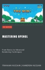 Mastering OpenGL: From Basics to Advanced Rendering Techniques By Kameron Hussain, Frahaan Hussain Cover Image