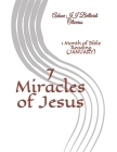 7 Miracles of Jesus: 1 Month of Bible Reading (JANUARY) Cover Image