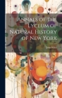 Annals of the Lyceum of Natural History of New York By John Wiley (Created by) Cover Image