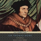 Utopia Lib/E By Thomas More, Sir Thomas More, Simon Prebble (Read by) Cover Image