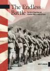 The Endless Battle: The Fall of Hong Kong and Canadian POWs in Imperial Japan By Andy Flanagan Cover Image