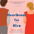 Heartbreak for Hire By Sonia Hartl, Shaina Summerville (Read by) Cover Image