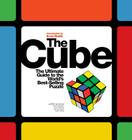 Cube: The Ultimate Guide to the World's Best-Selling Puzzle: Secrets, Stories, Solutions Cover Image