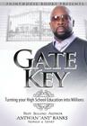 Gate Key: Turning your High School Education into Millions By Antwan 'Ant '. Bank$ Cover Image