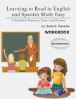Learning to Read in English and Spanish Made Easy: A Guide for Teachers, Tutors and Parents Cover Image