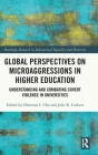 Global Perspectives on Microaggressions in Higher Education: Understanding and Combating Covert Violence in Universities (Routledge Research in Educational Equality and Diversity) Cover Image