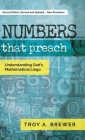Numbers That Preach: Understanding God's Mathematical Lingo By Troy A. Brewer Cover Image