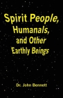Spirit People, Humanals, and Other Earthly Beings Cover Image