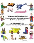 Deutsch-Niederländisch Zweisprachiges Bilderwörterbuch der Farben für Kinder Het prentenboek van kleuren voor tweetalige kinderen Cover Image
