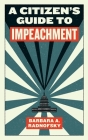 A Citizen's Guide to Impeachment Cover Image