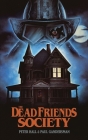 The Dead Friends Society By Paul Gandersman, Peter Hall Cover Image