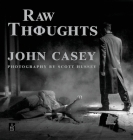 Raw Thoughts: A mindful fusion of literary and photographic art Cover Image