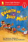 Fourth of July Mice! (Green Light Readers Level 1) By Bethany Roberts, Doug Cushman (Illustrator) Cover Image