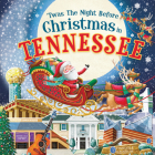 'Twas the Night Before Christmas in Tennessee Cover Image