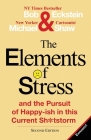 The Elements of Stress and the Pursuit of Happy-Ish in This Current Sh*tstorm By Bob Eckstein, Michael Shaw Cover Image