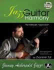 Jazz Guitar Harmony: The Melodic Approach, Book & Online Audio (Jamey Aebersold Jazz) By Zvonimir Tot Cover Image