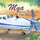 Mya Learns To Count Her Blessings By Rebecca Victor Cover Image