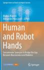 Human and Robot Hands: Sensorimotor Synergies to Bridge the Gap Between Neuroscience and Robotics By Matteo Bianchi (Editor), Alessandro Moscatelli (Editor) Cover Image