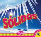 Solidos (Que Es la Materia?) By Cindy Rodriguez Cover Image
