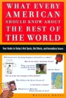 What Every American Should Know About the Rest of the World: Your Guide to Today's Hot Spots, Hot Shots, and Incendiary Issues By Melissa Rossi Cover Image