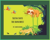Selena Saves the Rainforest By Ashwini Bidari Cover Image