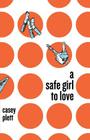 A Safe Girl To Love Cover Image
