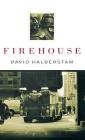 Firehouse By David Halberstam Cover Image