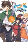 Konosuba: God's Blessing on This Wonderful World!, Vol. 16 (light novel) (Konosuba (light novel) #16) Cover Image